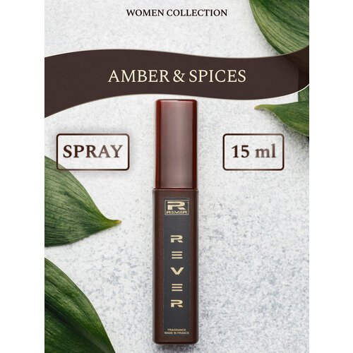 L266/Rever/Collection for women/AMBER & SPICES/15 мл