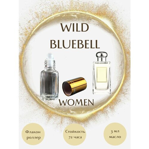 Духи масляные Wild Bluebell масло роллер 3 мл женские
